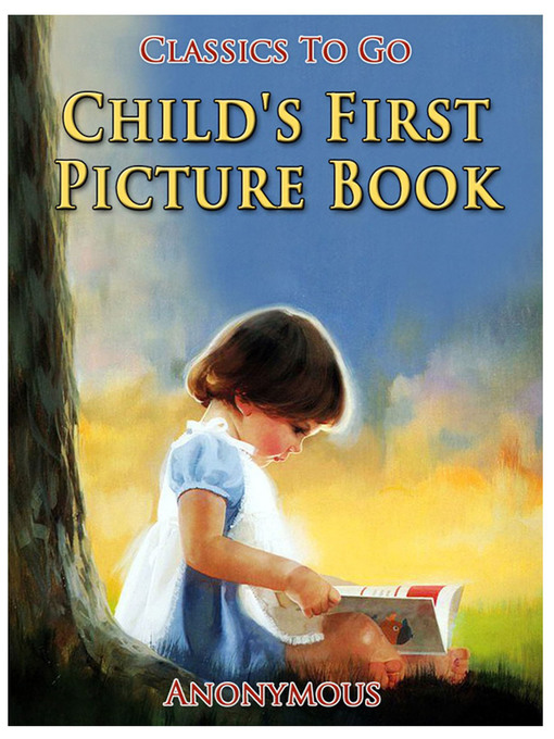 Title details for Child's First Picture Book by Anonymous Anonymous - Available